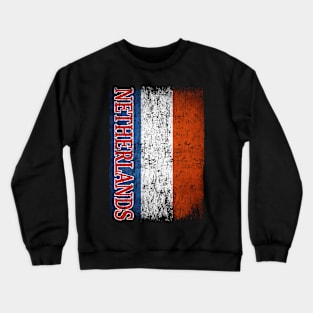 Netherlands Flag Gift Women Men Children Netherlands Retro Vintage Crewneck Sweatshirt